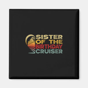 Schwester des Geburtstags-Cruisers Lustige Kreuzfa Magnet