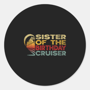 Schwester des Geburtstags-Cruisers Lustige Kreuzfa Runder Aufkleber