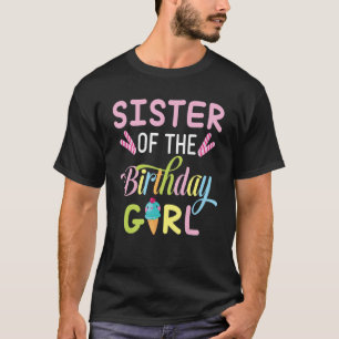 Schwester des Geburtstags-Eiscreme-Girls freut sic T-Shirt