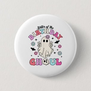 Schwester des Geburtstags Ghoul Groovy Halloween G Button