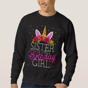 Schwester des Geburtstags Girl Unicorn Sis Matchin Sweatshirt