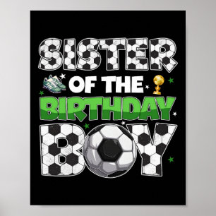 Schwester des Geburtstagsjungen Fußballparty Famil Poster