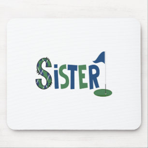 Schwester des Geburtstagsjungen Hole In One Golf S Mousepad