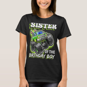 Schwester des Geburtstagsjungen Monsters Truck Bir T-Shirt