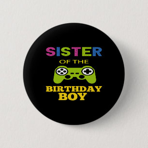 Schwester des Geburtstagsjungen passendes Videospi Button