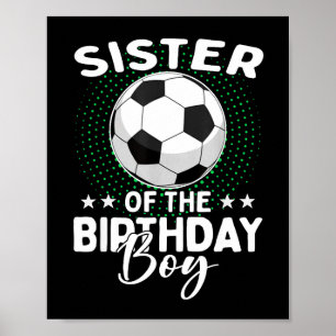 Schwester des Geburtstagskindes Fußballspieler Geb Poster