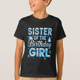 Schwester Des Geburtstagskindes Schneeflocken Wint T-Shirt