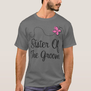 Schwester des Groom-T-Shirt-Brautparty T-Shirt