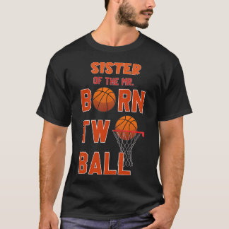 Schwester des Herrn, geboren zwei Ll Sketll 2. Geb T-Shirt