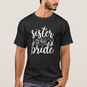 Schwester des Junggeselinnen-Abschieds Hochzeit T-Shirt