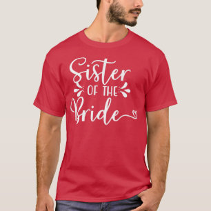 Schwester des Junggeselinnen-Abschieds Hochzeit T-Shirt