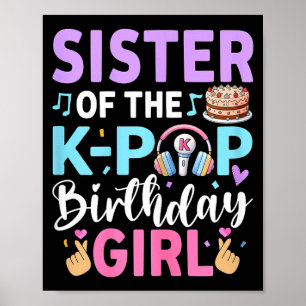 Schwester des k-pop Geburtstagsmädchens Poster