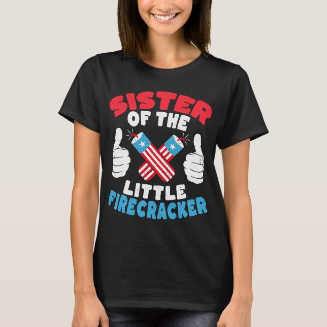Schwester des kleinen Firecracker am 4. Juli T-Shirt (Vorderseite)