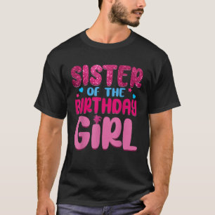 Schwester des Party der Geburtstagskameradschaft T-Shirt