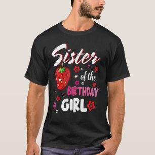Schwester des Strawberry Girl zum Geburtstag T-Shirt