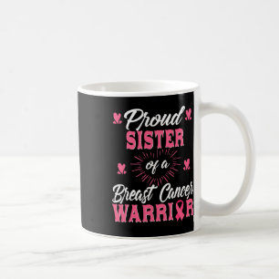 Schwester eines Brustkrebskranken Kaffeetasse