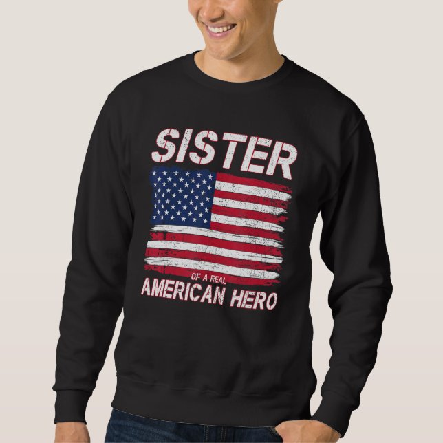 Schwester eines echten amerikanischen Helden, US-F Sweatshirt (Vorderseite)
