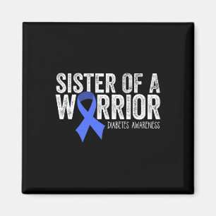 Schwester eines Warriors T1d Diabetikers Blue Ribb Magnet