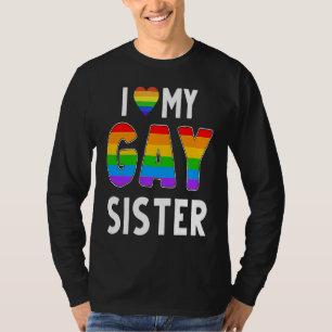Schwester Gay LGBT Regenbogen Stolz Lesbisch Trans T-Shirt