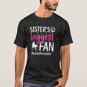 Schwester größter Fan Pferdeshow Schwester Reitspo T-Shirt