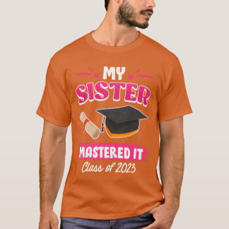 Schwester hat einen Master-Abschluss 2023 Master-A T-Shirt