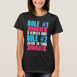 Schwester hat immer recht Hören Sie Ihrer Krankens T-Shirt