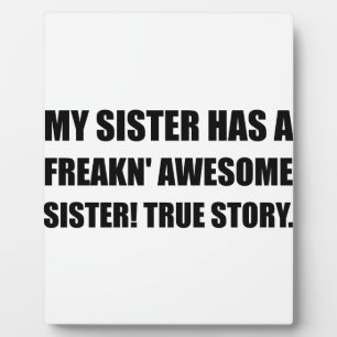Schwester hat Phantastische Schwester Fotoplatte