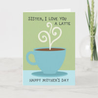 Schwester-Latte-Liebe-Mutter-Karte