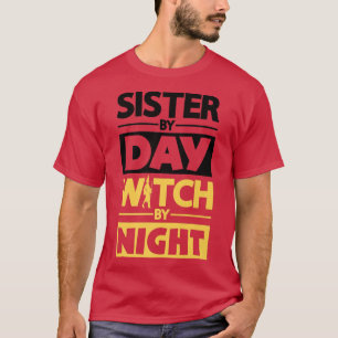 Schwester nach Tag Hexe nach Nacht Halloween-Party T-Shirt
