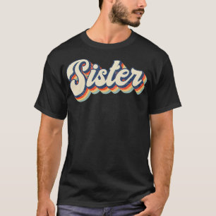 Schwester Retro Vintage Geschenk Schwester Geburts T-Shirt