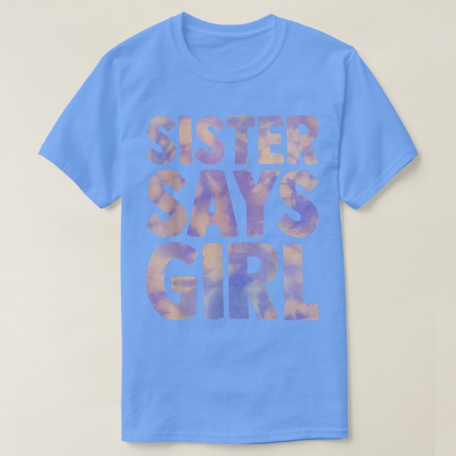 Schwester sagt Mädchen Geschlecht offenbaren Schwa T-Shirt (Design vorne)