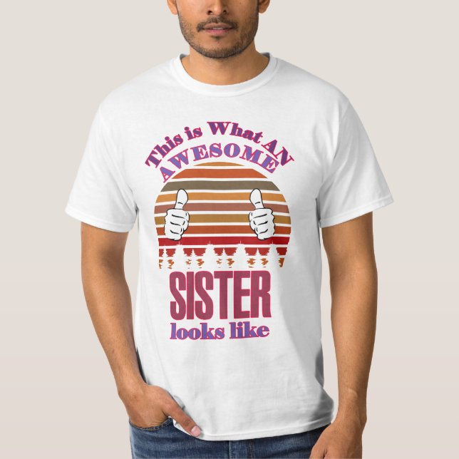Schwester sieht aus wie T-Shirt (Vorderseite)
