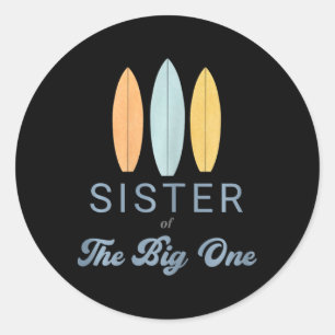 Schwester The Big One Surf 1. Geburtstag Familie M Runder Aufkleber