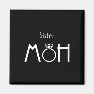 Schwester Trauzeugin Braut und Groom Hochzeit _1 Magnet