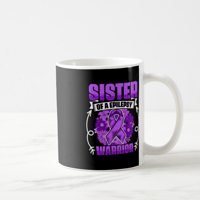 Schwester von Epilepsie Warrior Survivor Epilepsy  Kaffeetasse (Rechts)