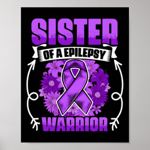 Schwester von Epilepsie Warrior Survivor Epilepsy  Poster