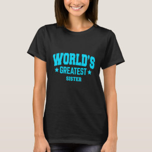Schwester Weltgrößter Blau T-Shirt
