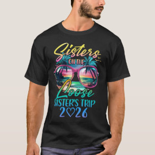 Schwestern auf freiem Fuß Schwesternreise 2026 Lus T-Shirt