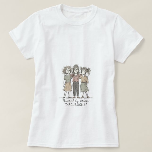 Schwestern DISKUSSIONEN T-Shirt (Design vorne)
