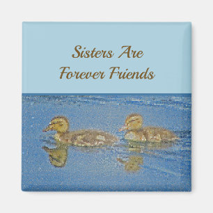 Schwestern Forever Friends Ducklings Mosaik Geschw Magnet