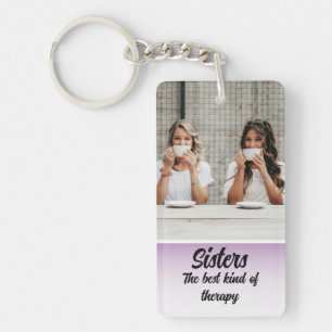 Schwestern Foto Collage. Die beste Art der Therapi Schlüsselanhänger
