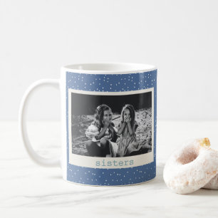 Schwestern Foto Einfach Modern Blaue Punkte Person Kaffeetasse
