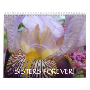 SCHWESTERN FÜR IMMER! Kalender Irises