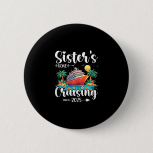 Schwestern Gone Cruising 2025 Lustige Schwestern K Button