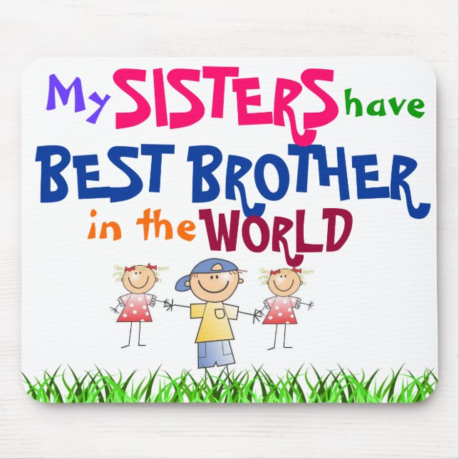 Schwestern haben besten Bruder Mousepad (Vorne)