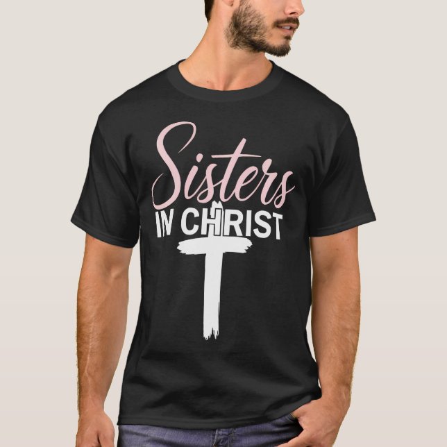 Schwestern in der Religion Jesus Christliche Fraue T-Shirt (Vorderseite)