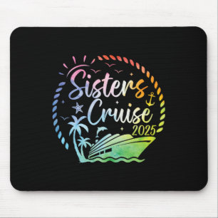 Schwestern Kreuzfahrt 2025 Mädchen Kreuzfahrt Somm Mousepad