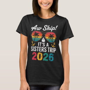 Schwestern Kreuzfahrt 2026 Urlaubsreise Passende W T-Shirt
