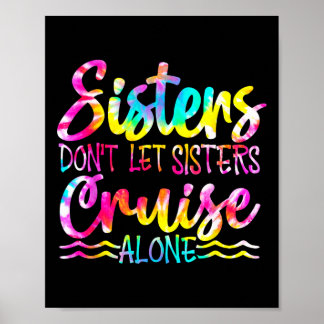 Schwestern Lass nicht Sisters Cruise Alone Poster