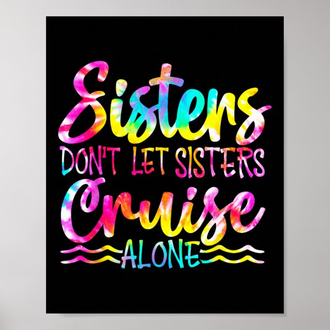 Schwestern Lass nicht Sisters Cruise Alone Poster (Vorne)